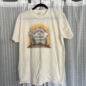 Bury Me in Coffee Grounds T-Shirt